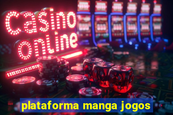 plataforma manga jogos